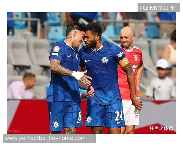 国王杯激战切尔西与本菲卡战成平局补时进球引发全场狂欢